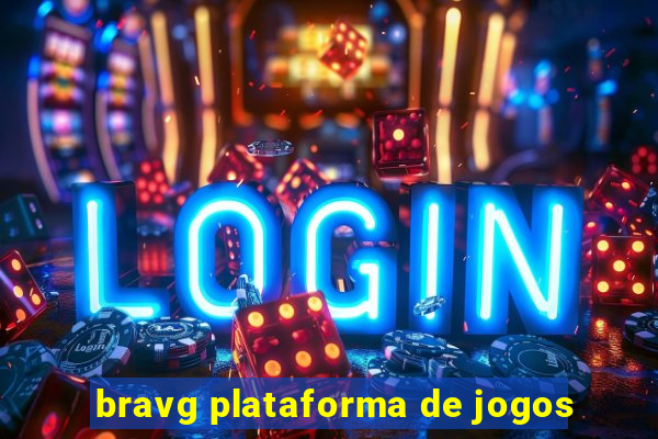 bravg plataforma de jogos